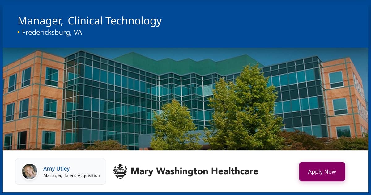 Manager, Clinical Technology | Jobs | Mary Washington Healthcare Careers
