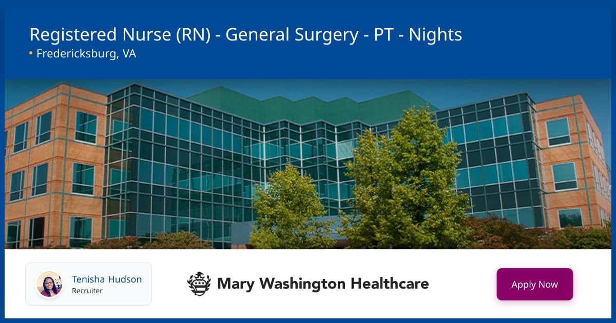 Registered Nurse (RN) - General Surgery - PT - Nights | Jobs | Mary ...